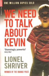 We Need to Talk About Kevin by Lionel Shriver