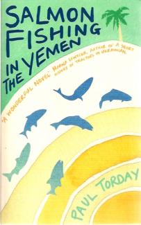 Salmon Fishing in the Yemen by Paul Torday