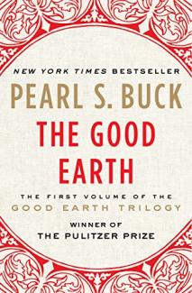 The Good Earth by Pearl S Buck