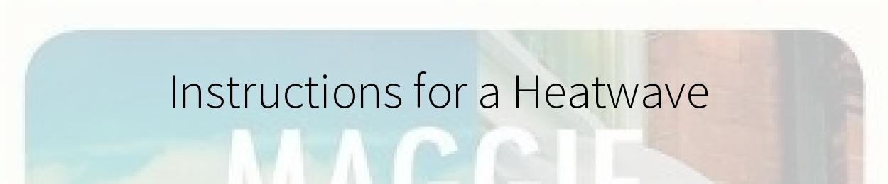 Instructions for a Heatwave by Maggie O'Farrell