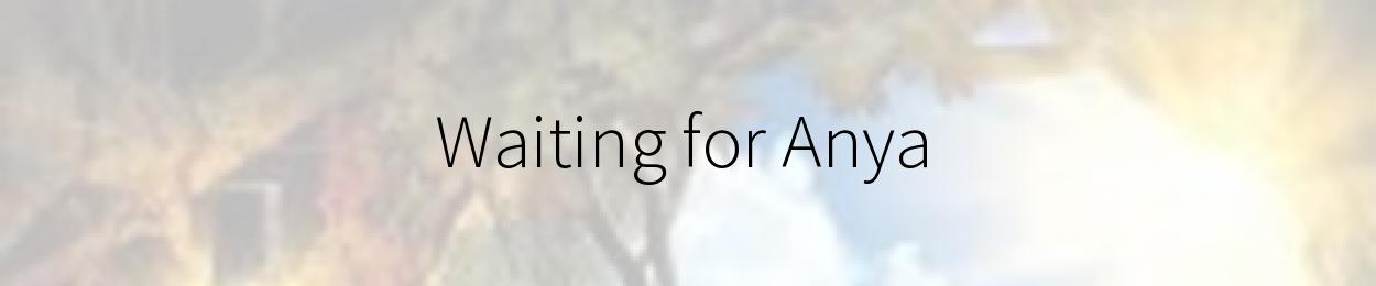 Waiting for Anya by Michael Morpurgo
