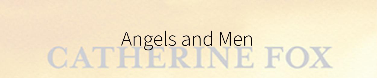 Angels and Men by Catherine Fox