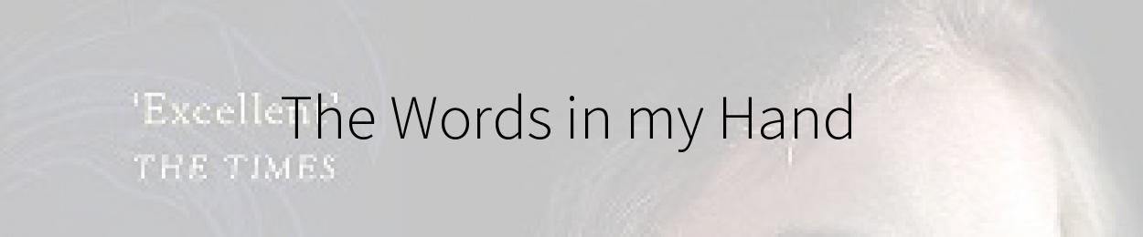 The Words in my Hand by Guinevere Glasfurd