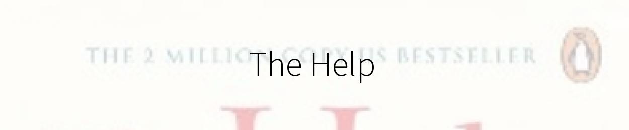 The Help by Kathryn Stockett