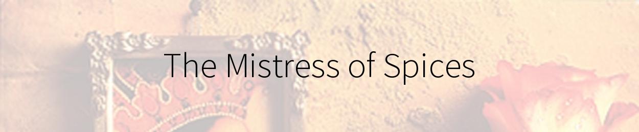 The Mistress of Spices by Chitra Banerjee Divakaruni