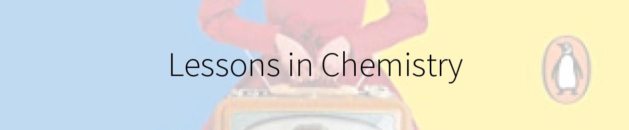 Lessons in Chemistry by Bonnie Garmus
