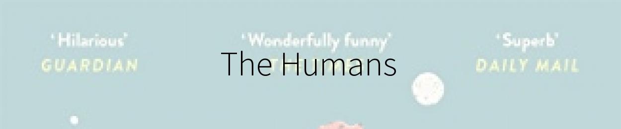 The Humans by Matt Haig