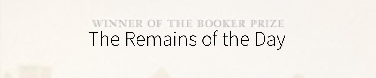 The Remains of the Day by Kazuo Ishiguro