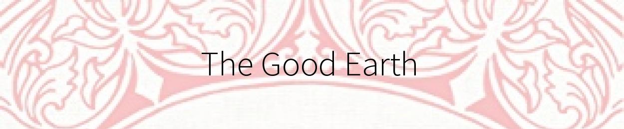 The Good Earth by Pearl S Buck