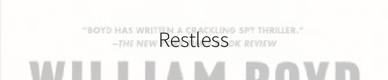 Restless by William Boyd
